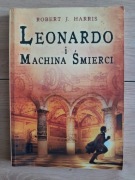 Robert J. Harris, Leonardo i Machina Śmierci.