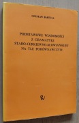 Podstawowe wiadomości z gramatyki staro-cerkiewno-słowiańskiej