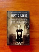 Ransom Riggs Miasto cieni
