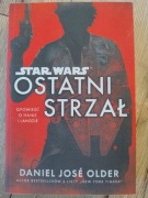 Star Wars Ostatni strzał Daniel Jose Older