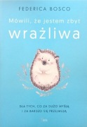 Federica Bosco - Mówili, że jestem zbyt wrażliwa