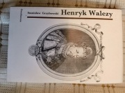 Stanisław Grzybowski Henryk Walezy Ossolineum 