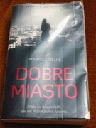Dobre Miasto - Mariusz Zielke /używana