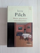 "Moje pierwsze samobójstwo" Jerzy Pilch