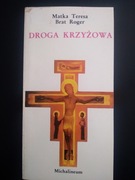 Droga Krzyżowa- Matka Teresa Brat Roger 