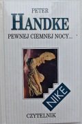 Pewnej ciemnej nocy ... Handke Peter