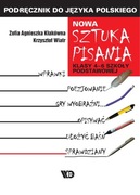 Nowa sztuka pisania. Podręcznik do języka polskiego. Klasy 4-6...