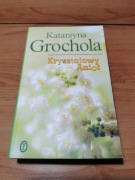 Katarzyna Grochola  Kryształowy Anioł 