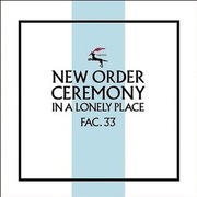 NEW ORDER CEREMONY IN A LONELY PLACE Fac 33 WINYL