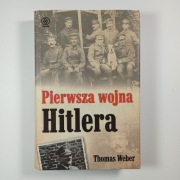 Thomas Weber - Pierwsza wojna Hitlera