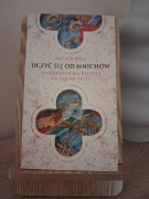 Uczyć się od mnichów - Notker Wolf benedyktyńska recepta na udane życie 