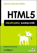 Książka "HTML5. Nieoficjalny podręcznik" Matthew MacDonald Helion