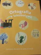 Ortografia z lokomotywą. Ćwiczenia dla dzieci w wieku 8-10 lat. Wyd. GWO