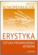 Erystyka sztuka prowadzenia sporów - Arthur Schopenhauer