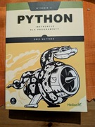 Eric Matthes - Python Instrukcje dla Programisty Wydanie II