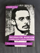 Timothy Snyder. Nacjonalizm, marksizm i nowoczesna Europa Środkowa NOWA