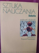 Sztuka nauczania. Szkoła. Podręcznik akademicki, Konarzewski Krzysztof