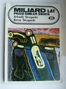 Miliard lat przed końcem świata - Strugaccy