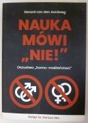 Nauka mówi nie! Oszustwo homo-małżeństwa  Gerard van den Aardweg 