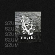 MIĘTHA - SZUM CD folia Unikat