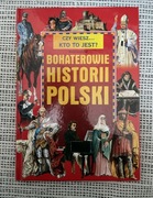 Bohaterowie historii Polski :Czy wiesz kto to jest? Maciej Leszczyński