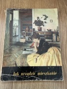 Jadwiga Putowska - Jak urządzić mieszkanie