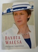 Marzenia i tajemnice Danuta Wałęsa