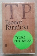 Tylko Beatrycze Teodor Parnicki