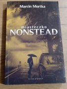 Miasteczko Nonstead - Marcin Mortka