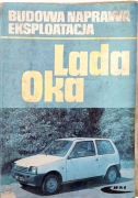 LADA OKA - BUDOWA NAPRAWA EKSPLOATACJA