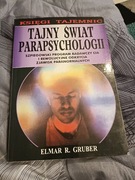 Tajny świat parapsychologii Gruber 