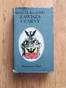 Zawisza Czarny: powieść historyczna. Stefan Maria Kuczyński