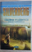 Robert Silverberg Człowiek w Labiryncie stacja Hawksbilla TWARDA OKŁADKA
