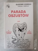 S. KOSMALA - PARADA OSZUSTÓW CZYLI 21 SPOSOBÓW NA