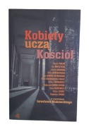 Wyprzedaż książek Kobiety uczą Kościół Jarosław Makowski