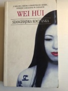 Książka Wei Hui „Szanghajska kochanka”