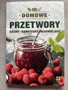 DOMOWE PRZETWORY DŻEMY KONFITURY MARMOLADY