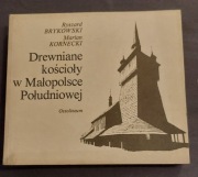 Brykowski Ryszard - Drewniane kościoły w Małopolsce Południowej