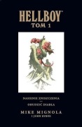 Hellboy - Wydanie zbiorcze, tom 1 Nasienie zniszczenia / Obudzić diabła