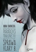 Paradoks Marionetki Sprawa Klary B. Anna Karnicka