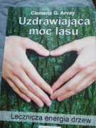 Uzdrawiajaca moc lasu 