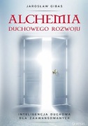 Alchemia duchowego rozwoju - Jarosław Gibas