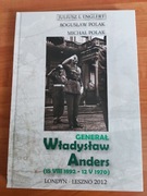 Generał Władysław Anders (15 VIII 1892-12 V 1970). Album historyczny