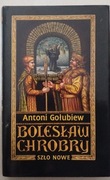 Bolesław Chrobry Szło nowe Tom 2 Antoni Gołubiew