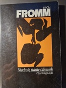 Erich Fromm NIECH SIĘ STANIE CZŁOWIEK
