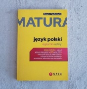 Matura. Język polski. Egzamin ustny Wyd. GREG