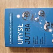 Umysł jutra - Gabriella Rosen Kellerman, Martin Seligman