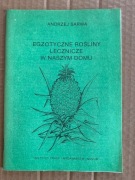 H Egzotyczne rośliny lecznicze w naszym domu  Andrzej Sarwa 