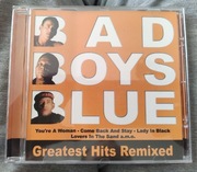 Bad Boys Blue - Greatest Hits Remixed - CD