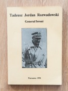Tadeusz Jordan Rozwadowski - Generał broni